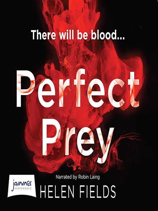 Title details for Perfect Prey by Helen Fields - Available